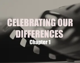 Celebrating Our Differences: Chapter 1